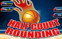 Go to Half Court Rounding Game
